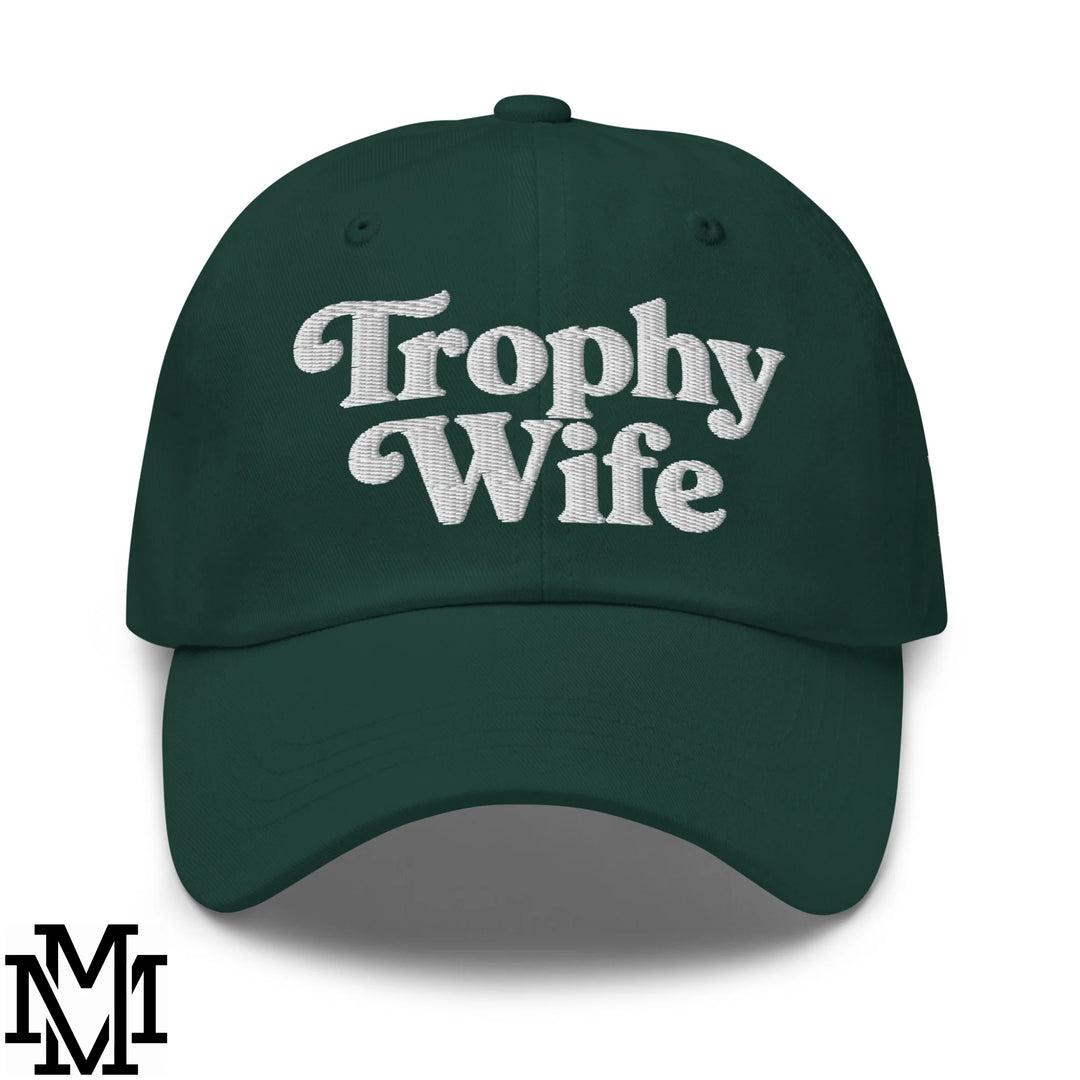 Trophy Wife Embroidered Unstructured Dad Hat - Spruce
