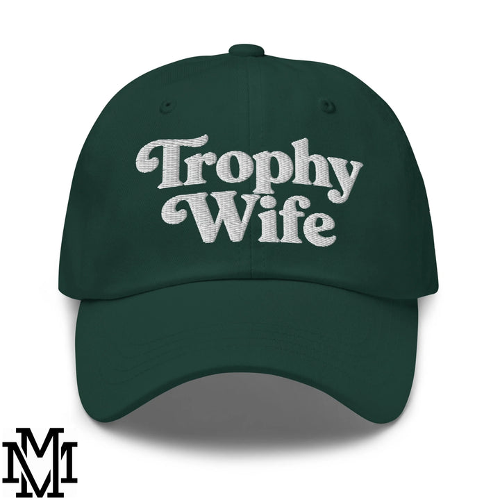 Trophy Wife Embroidered Unstructured Dad Hat - Spruce