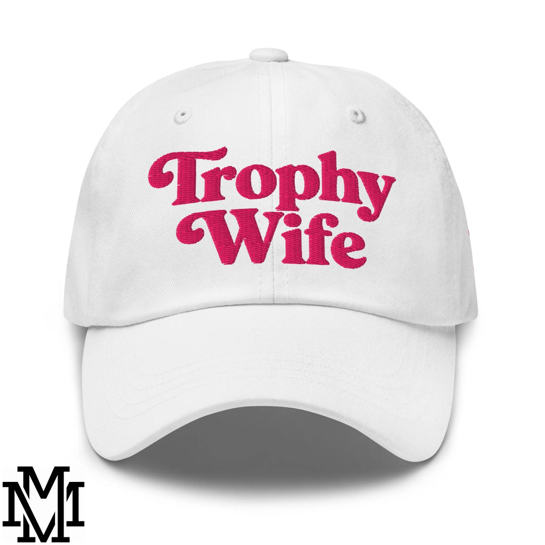 Trophy Wife Embroidered Unstructured Dad Hat - White