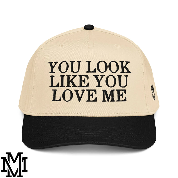 You Look Like You Love Me Embroidered Baseball Snapback Hat - Black Natural