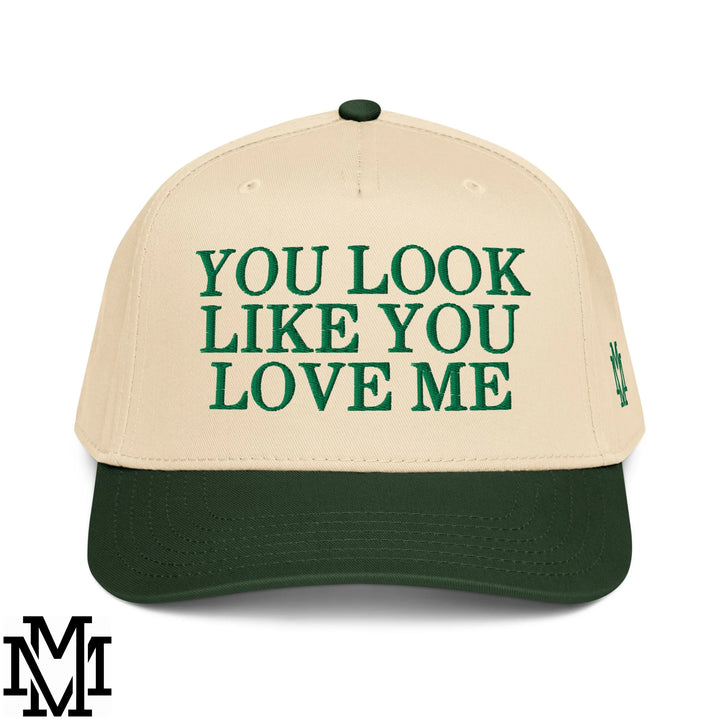You Look Like You Love Me Embroidered Baseball Snapback Hat - Dark Green Natural