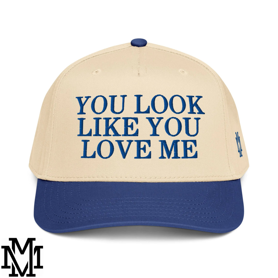 You Look Like You Love Me Embroidered Baseball Snapback Hat - Royal Natural