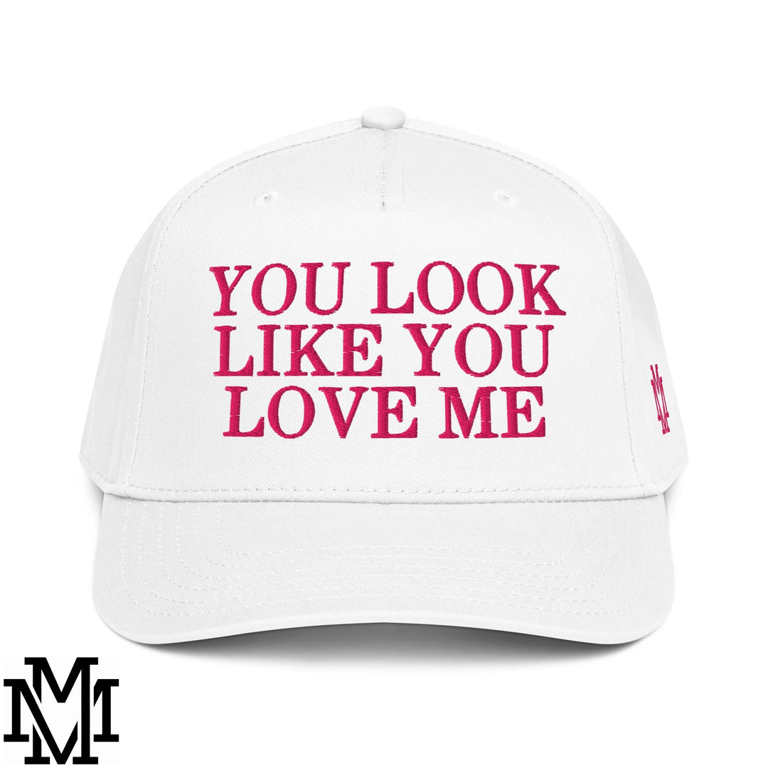 You Look Like You Love Me Embroidered Baseball Snapback Hat - White